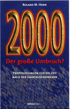Roland M. Horn: 2000 Der große Umbruch?