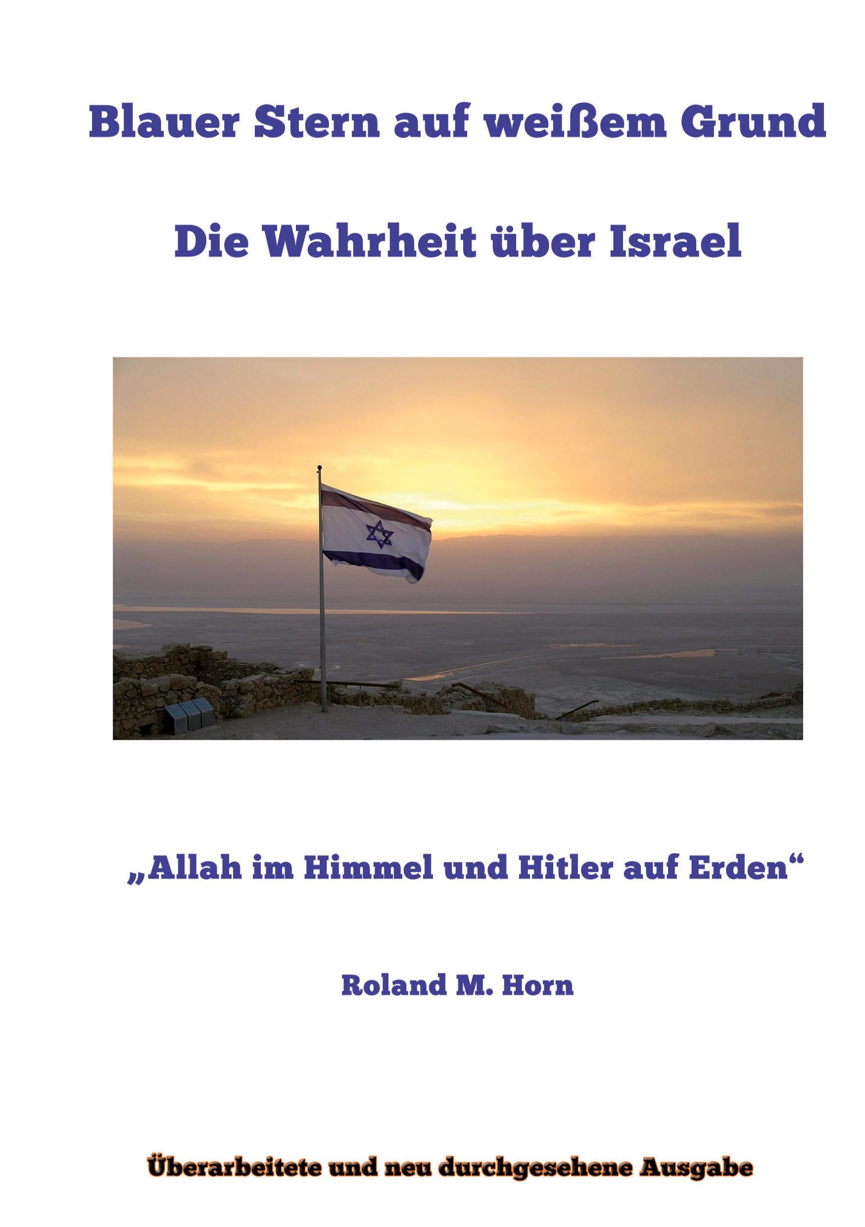 Roland M. Horn: Blauer Stern auf weißem Grund: Die Wahrheit über Israel (Cover)